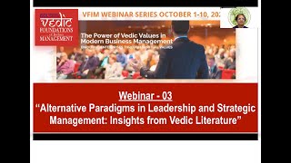 ISOL Research Foundation: Vedic Foundation of Indian Management: VFIM Webinar 3